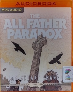 The All Father Paradox written by Ian Stuart Sharpe performed by Keith Leo O'Brien on MP3 CD (Unabridged)